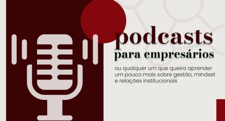 Dicas de Podcasts para ouvir, curtir, refletir e aprender